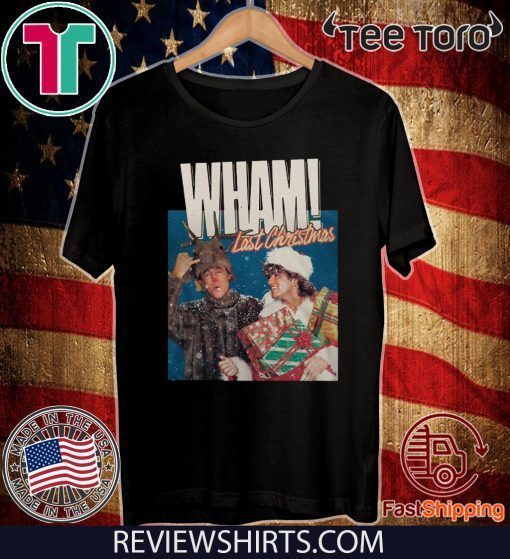 George Michael Last Christmas Wham Shirt - Offcial Tee