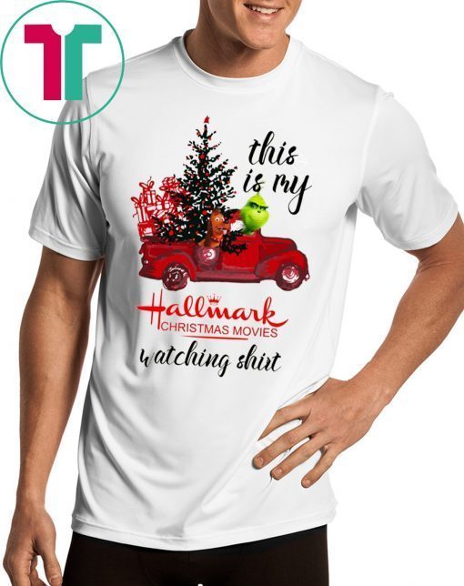 Grinch Driving Christmas Car This Is My Hallmark Christmas Movies Watching Shirt