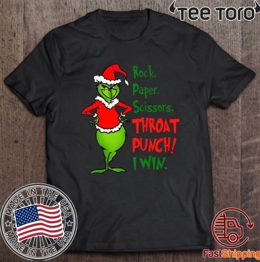 Grinch rock paper scissors throat punch i win T-Shirt