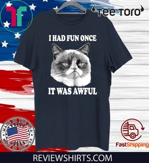 Grumpy Cat Had Fun Once Was Awful Big Face 2020 T-Shirt