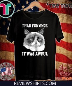 Grumpy Cat Had Fun Once Was Awful Big Face 2020 T-Shirt