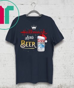 Hallmark And Beer Shirt Coors Light Beer Christmas 2020 Shirt