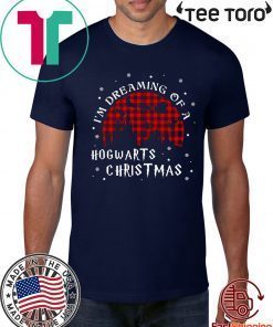 Harry Potter Christmas I'm Dreaming Of A Hogwarts Christmas Xmas T-Shirt