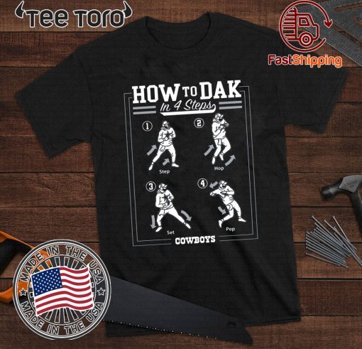 How To DAK In 4 Steps Tee Shirt