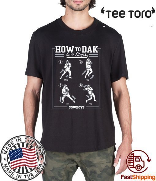 How To DAK In 4 Steps Tee Shirt