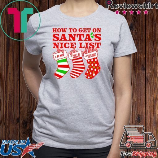 How To Get On Santa’s Nice List Epstein Didn’t Kill Himself Shirt