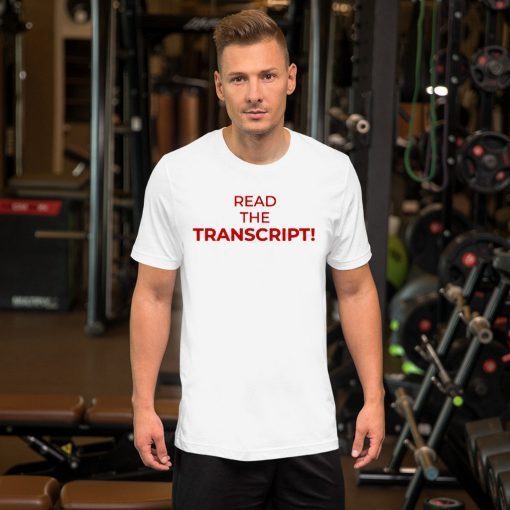 Where to buy Read the Transcript T-Shirt