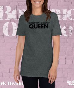 Humble with a hint of QUEEN Lisa 2020 T-Shirt