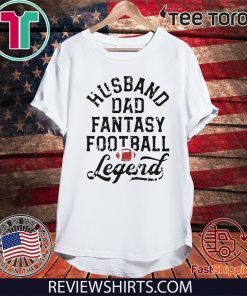 Husband Dad Fantasy Football Legend White Tee Shirt