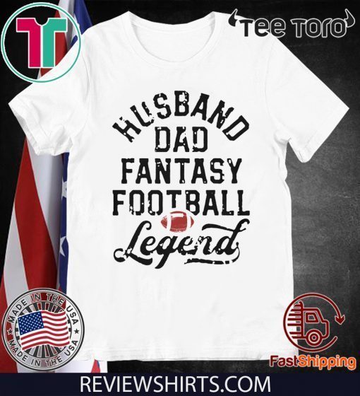 Husband Dad Fantasy Football Legend White Tee Shirt