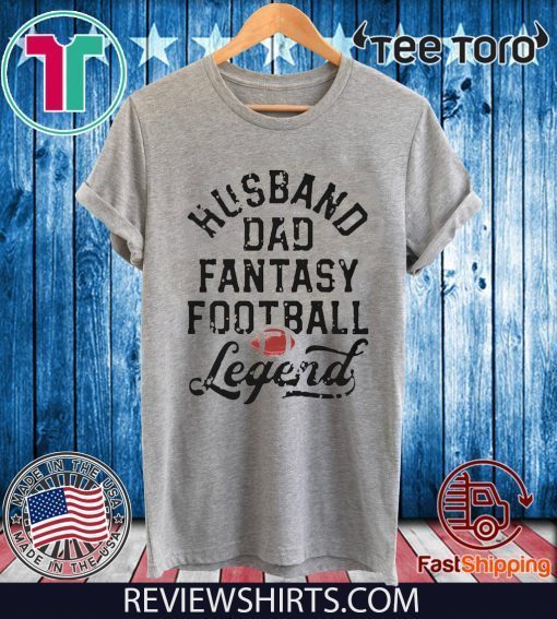 Husband Dad Fantasy Football Legend White Tee Shirt