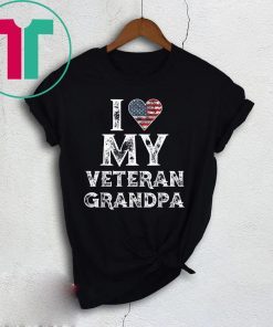I Love My Veteran Grandpa Vintage Veteran's Day Shirt