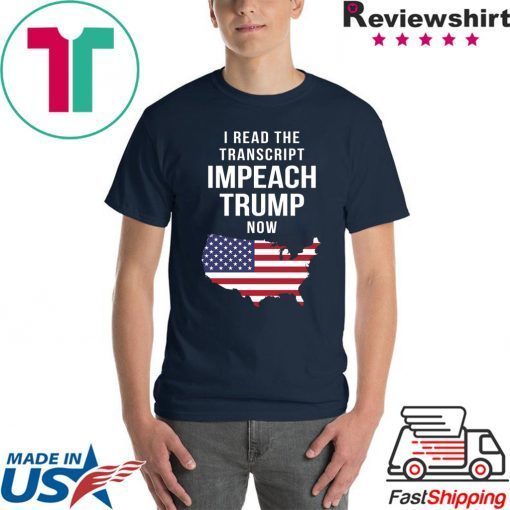 I Read The Tran Impeach Trump Now Shirt