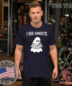I SEE GHOSTS SHIRT - OFFCIAL TEE