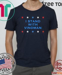 I Stand With Vindman Impeachment Inquiry Schiff Witness T-Shirt