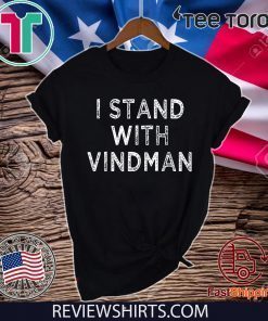 I Stand with Vindman anti Trump mens and womens Offcial T-Shirt 