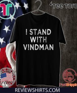 I Stand with Vindman anti Trump mens and womens Offcial T-Shirt 