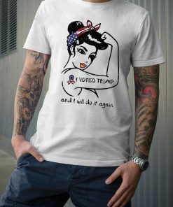 I Voted Trump Will Do Again Unbreakable Rosie Pro 2020 Girls tee shirts