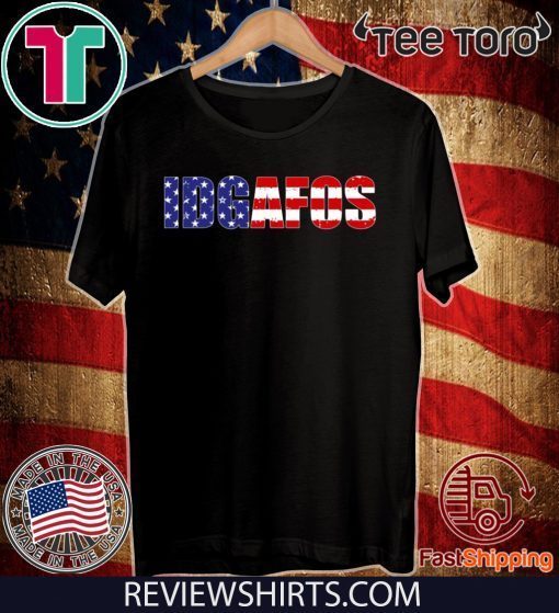 Idgafos Shirt - US Flag T-Shirt