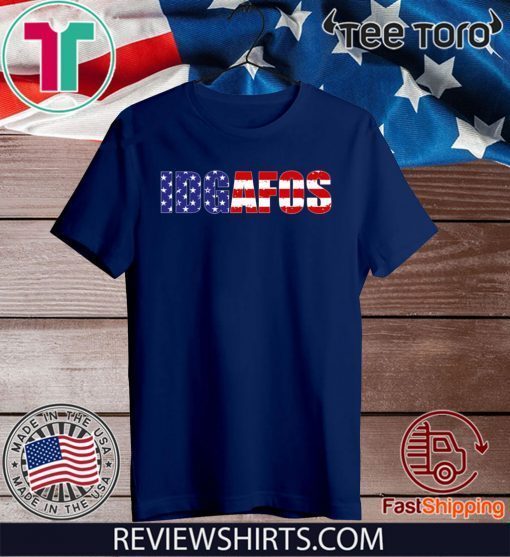 Idgafos Shirt - US Flag T-Shirt