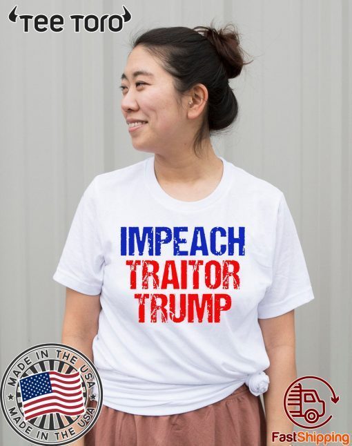 Impeach Traitor Trump Vintage t-shirts