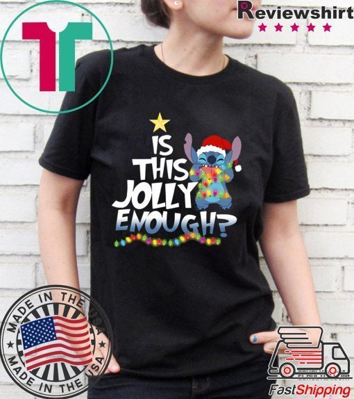 Is this jolly enough stitch christmas light Tee Shirt