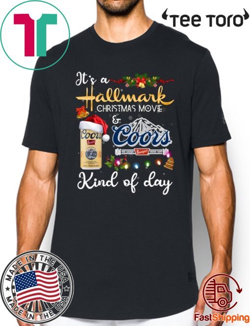 It's a Hallmark Christmas Movie Coors Kind Of Day 2020 T-Shirt