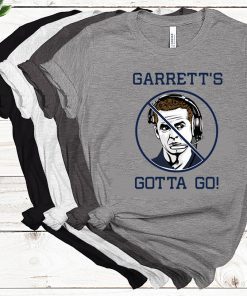 Jason Garrett’s Gotta Go Shirt - Offcial Tee