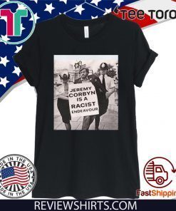 Jeremy Corbyn Is A Racist Endeavour Rachel Riley Shirts