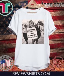 Jeremy Corbyn Is A Racist Endeavour Rachel Riley Tee Shirt