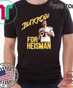Joe Burrow for Heisman LSU Offcial T-Shirt