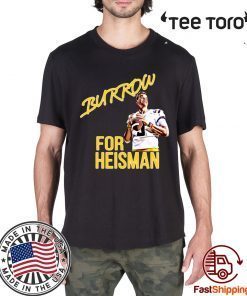 Joe Burrow For Heisman LSU For Edition T-Shirt