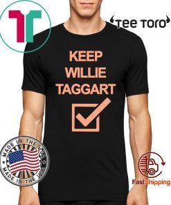 Keep Willie taggart Shirt T-Shirt