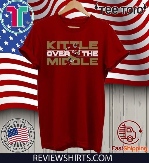 Kittle Over The Middle 2020 T-Shirt