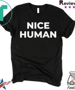 Kristin Cavallari Nice Human Shirt