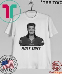 Kyle Brandt Kirk Dirt Cousins Shirt - Classic Tee