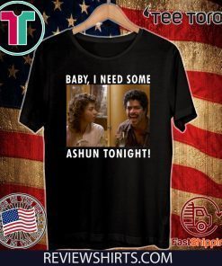 La Bamba Bob baby I need some ashun tonight Shirt T-Shirt
