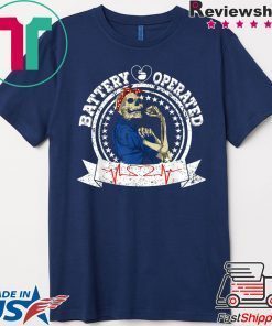 Living With Pacemake battery operayted funny skeleton Shirt