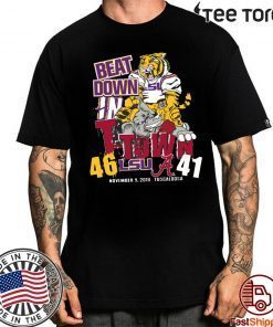 Lsu Tigers 46 Alabama Crimson Tide 41 Beat Down In T-town t-shirts