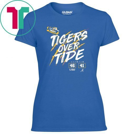 Lsu Tigers 46 Alabama Crimson Tide 41 Tigers Over Tide Offcial T-Shirt