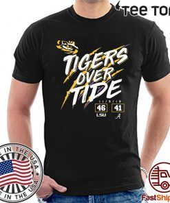 Lsu Tigers 46 Alabama Crimson Tide 41 Tigers Over Tide t-shirts