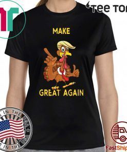 Make Thanksgiving Great Again Trump Turkey T-Shirt