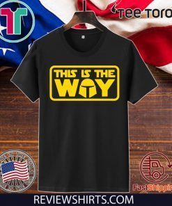 Mando Moral Code Shirt - Mandalorian T-Shirt
