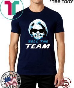 Martha Ford Sell The Team For T-Shirt