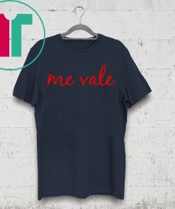 Me Vale Spanish Mexico No Me Importa Shirt