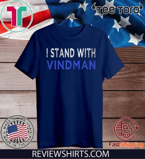 I Stand With Vindman T-Shirt