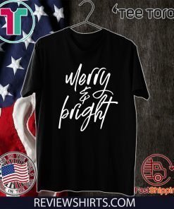 Merry and Bright Xmas 2020 T-Shirt