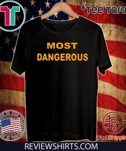 Mike Sonko Most Dangerous Tee Shirt