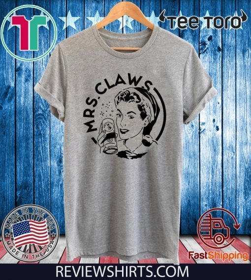 Mrs Claws Offcial T-Shirt