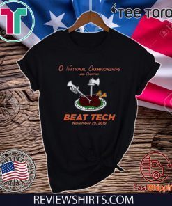 O National Championship and counting Beat Tech Offcial T-Shirt